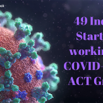 49 Indian Startups working on COVID 19 get ACT Grants